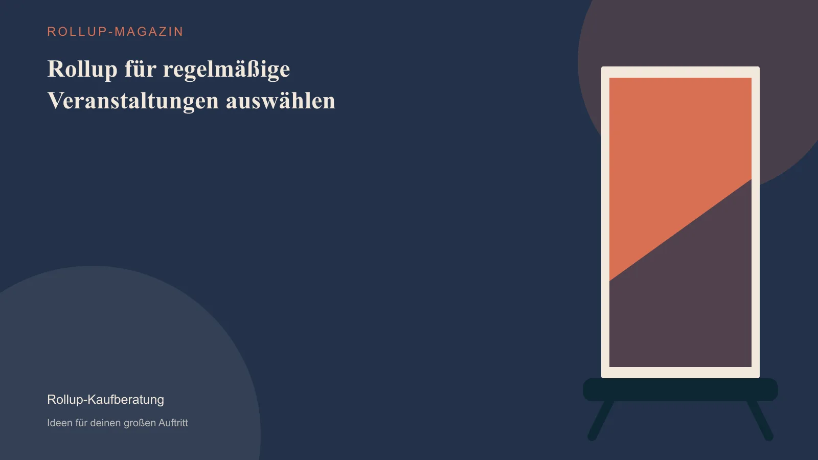 Rollup für regelmäßige Veranstaltungen auswählen – Illustration eines Rollups im Innenraum